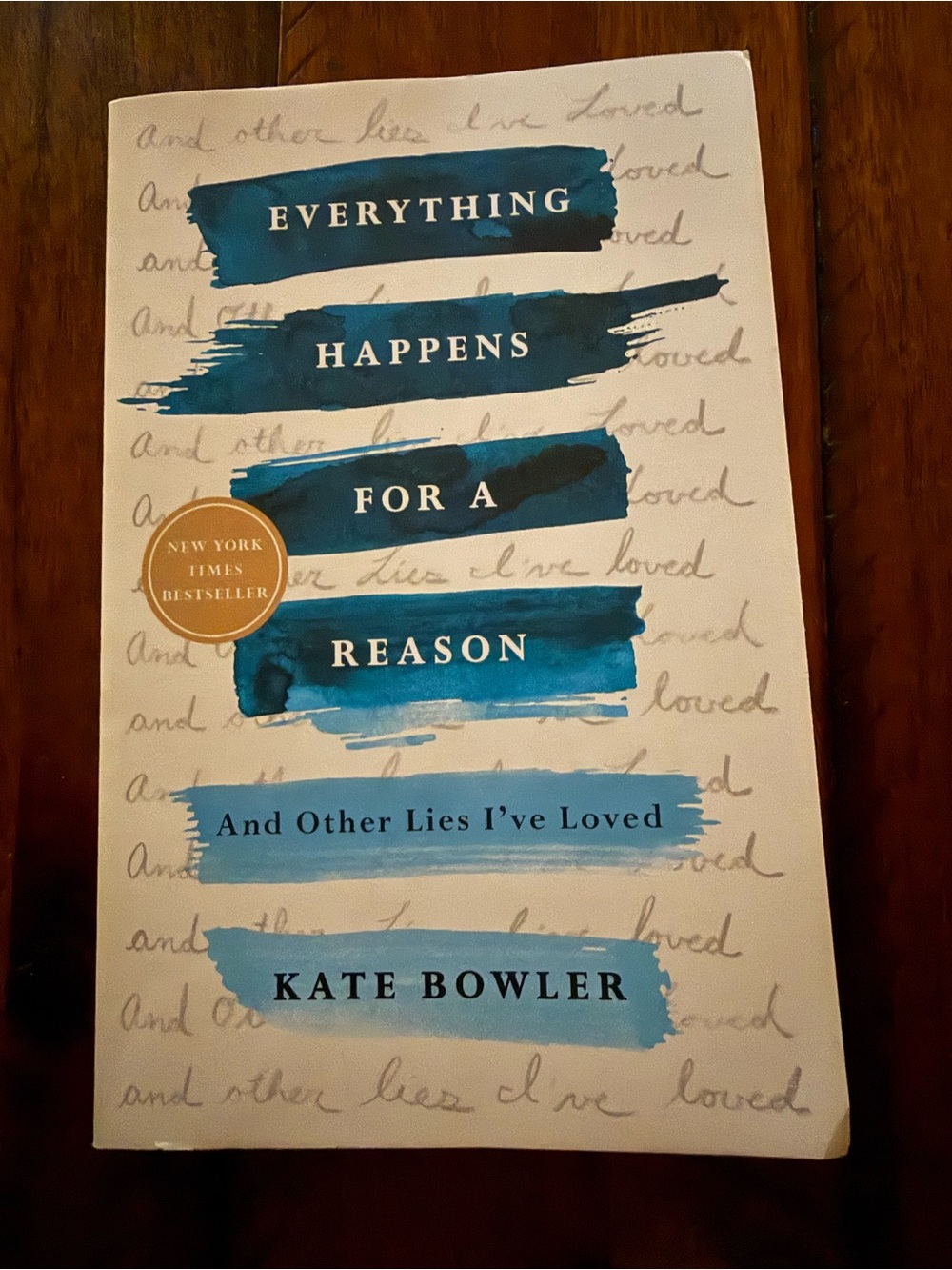 Everything Happens for a Reason by Kate Bowler - Blue & White Paperback